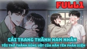 CẢI TRANG THÀNH NAM NHÂN: TÔI TRỞ THÀNH SỦNG VẬT CỦA NĂM TÊN PHẢN DIỆN cover