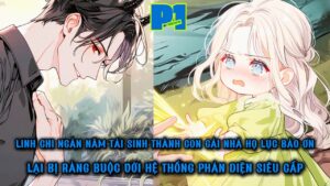 LINH CHI NGÀN NGĂM TÁI SINH THÀNH CÔ BÉ 3 TỦI BỊ RÀNG BUỘC BỞI HỆ THỐNG PHẢN DIỆN XUẤT SẮC cover