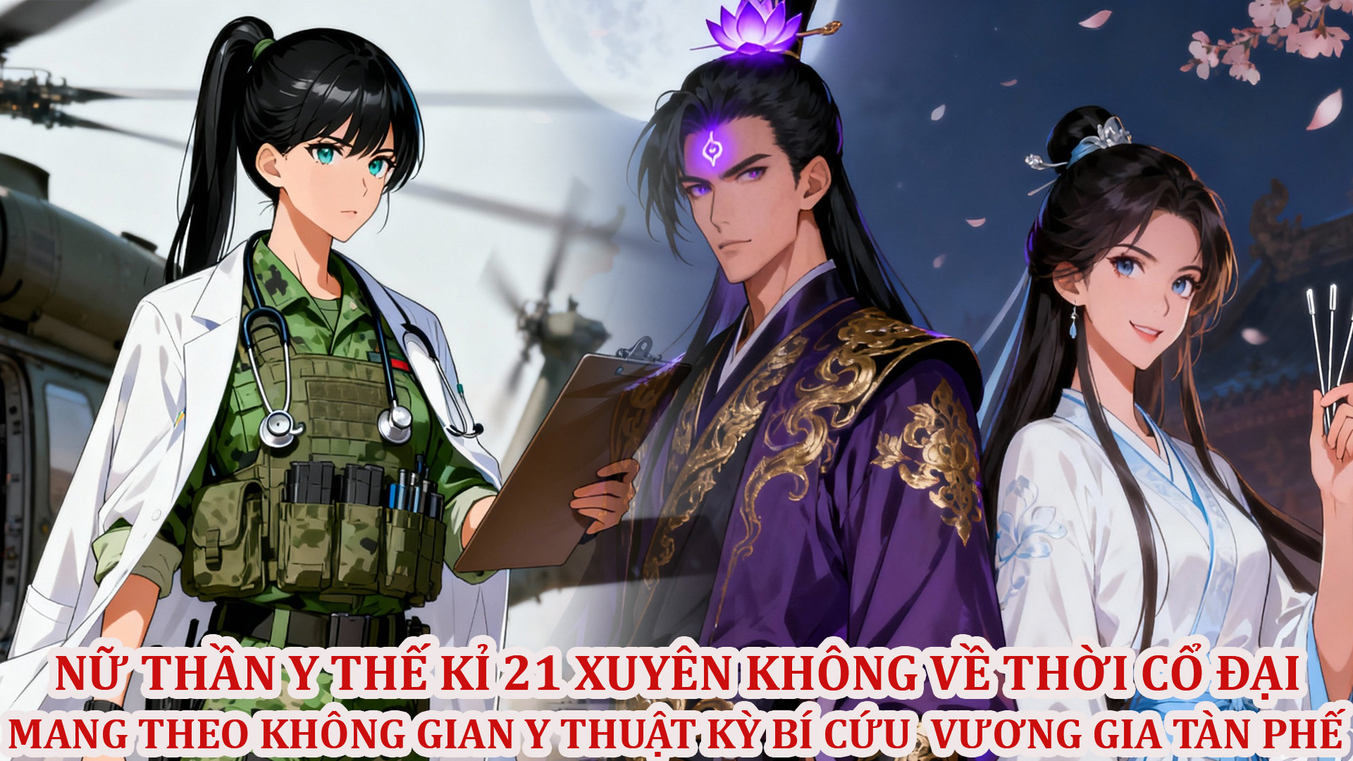 Nữ Thần Y Thế Kỉ 21 Xuyên Không  Về Thời Cổ Đại Mang Theo Không Gian Y Thuật Kỳ Bí Cứu Vương Gia Tàn Phế thumbnail