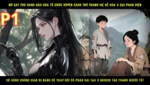 NỮ SÁT THỦ CẤP S CỦA TỔ CHỨC XUYÊN SÁCH THÀNH MẸ KẾ NUÔI NẤNG 3 ĐẠI PHẢN DIỆN KHUYNH ĐẢO THIÊN HẠ cover