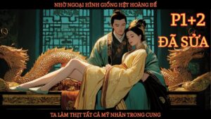 NHỜ NGOẠI HÌNH GIỐNG HỆT HOÀNG ĐẾ, TA LÀM THỊT TẤT CẢ MỸ NHÂN TRONG CUNG cover