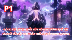 Đòi 12 Vạn Lượng Rồi Hủy Hôn, Cả Nhà Cô Gái Tái Mặt Khi Thấy Thánh Chỉ Phong Vương cover