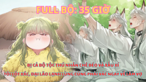 BỊ CHÊ BÉO Ở THẾ GIỚI THÚ NHÂN, TÔI LỘT XÁC KHIẾN AI CŨNG MUỐN VÁC NGAY VỀ LÀM VỢ! cover