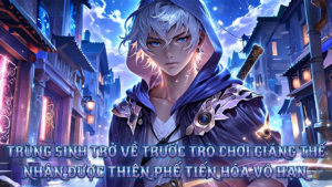 TRÙNG SINH NHÂN ĐƯỢC THIÊN PHÚ SSS TIẾN HÓA VÔ HẠN TA TRỞ THÀNH SỰ TỒN KHÔNG AI DÁM ĐỘNG TỚI cover