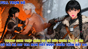 Trọng Sinh Thập Niên 60 Sở Hữu Khóa Bạc Bí Ẩn Cô Gái Đá Bay Tra Nam Hốt Được Chiến Thần Bất Bại cover