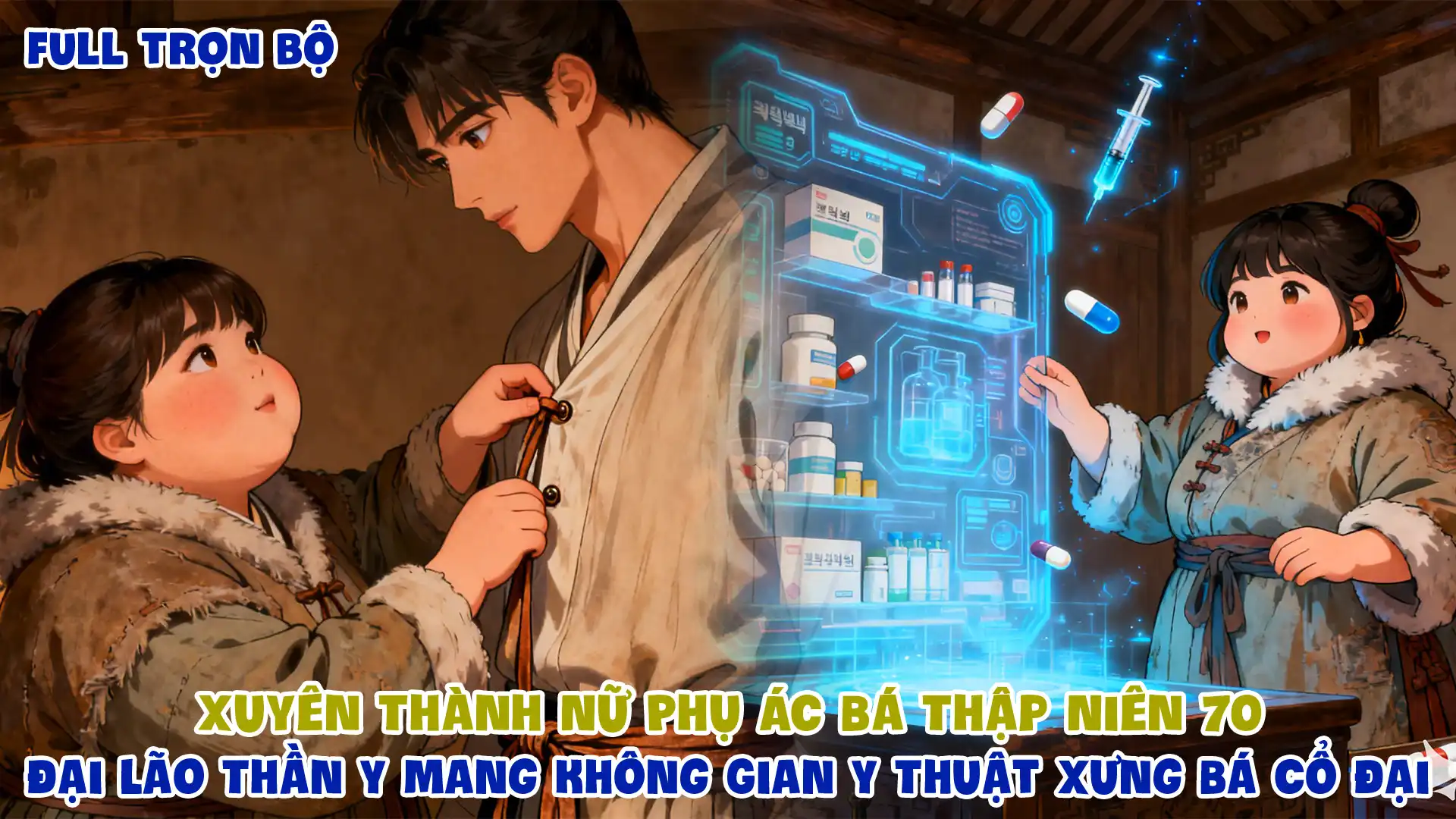 Xuyên Thành Nữ Phụ Ác Bá Thập Niên 70 Đại Lão Thần Y Mang Không Gian Y Thuật Xưng Bá Cổ Đại thumbnail