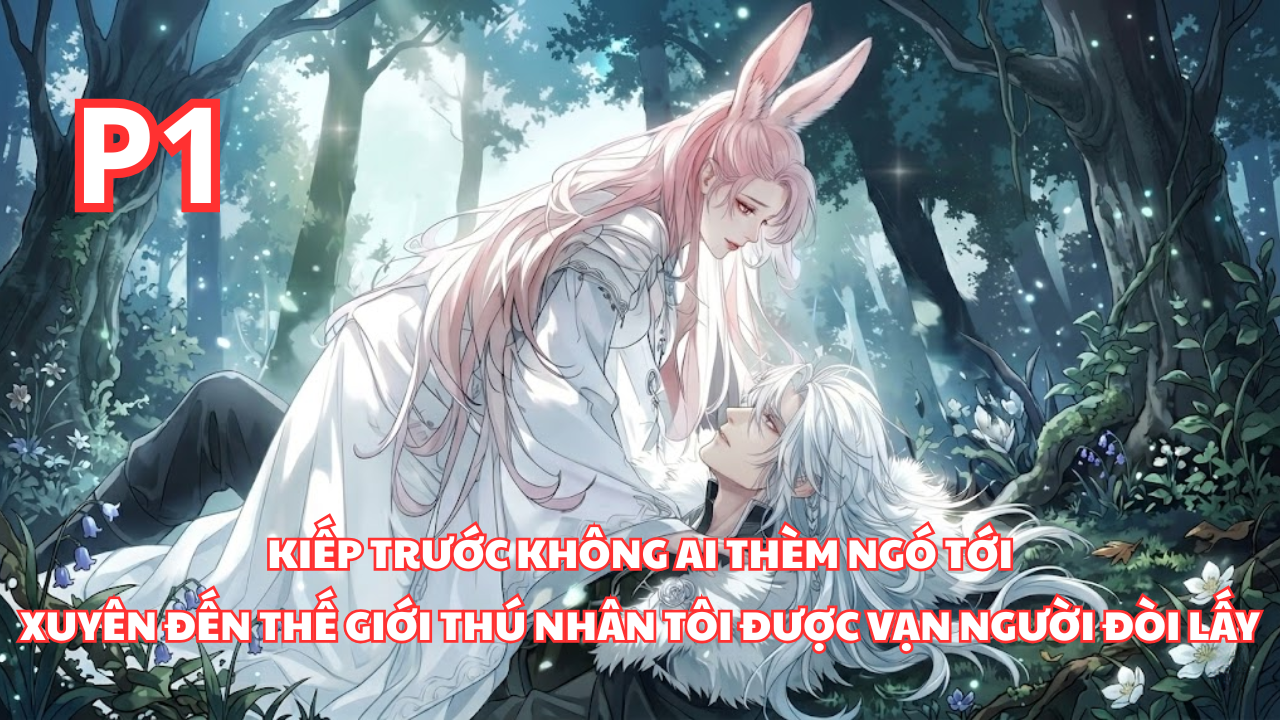 Bị Người Đời Chê Bai, Từ Khi Tôi Xuyên Đến Thế Giới Thú Nhân Thì Ai Cũng Muốn Lấy Tôi Làm Vợ thumbnail