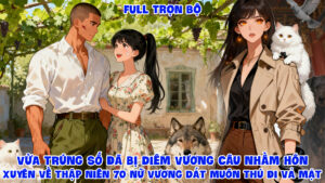 VỪA TRÚNG SỐ ĐÃ BỊ DIÊM VƯƠNG CÂU NHẦM HỒN XUYÊN VỀ THẬP NIÊN 70 NỮ VƯƠNG DẮT MUÔN THÚ ĐI VẢ MẶT cover