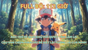 POKEMON FANFIC: ASH XUYÊN VỀ QUÁ KHỨ VÀ MUỐN LÀM LẠI, VẪN CHỌN PIKACHU ĐỂ VIẾT LẠI TƯƠNG LAI cover