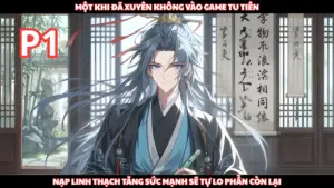 Xuyên Không Vào Game Tu Tiên, Chỉ Cần Nạp Linh Thạch Để Sức Mạnh Tăng Và Sau Đó Là Phần Còn Lại cover