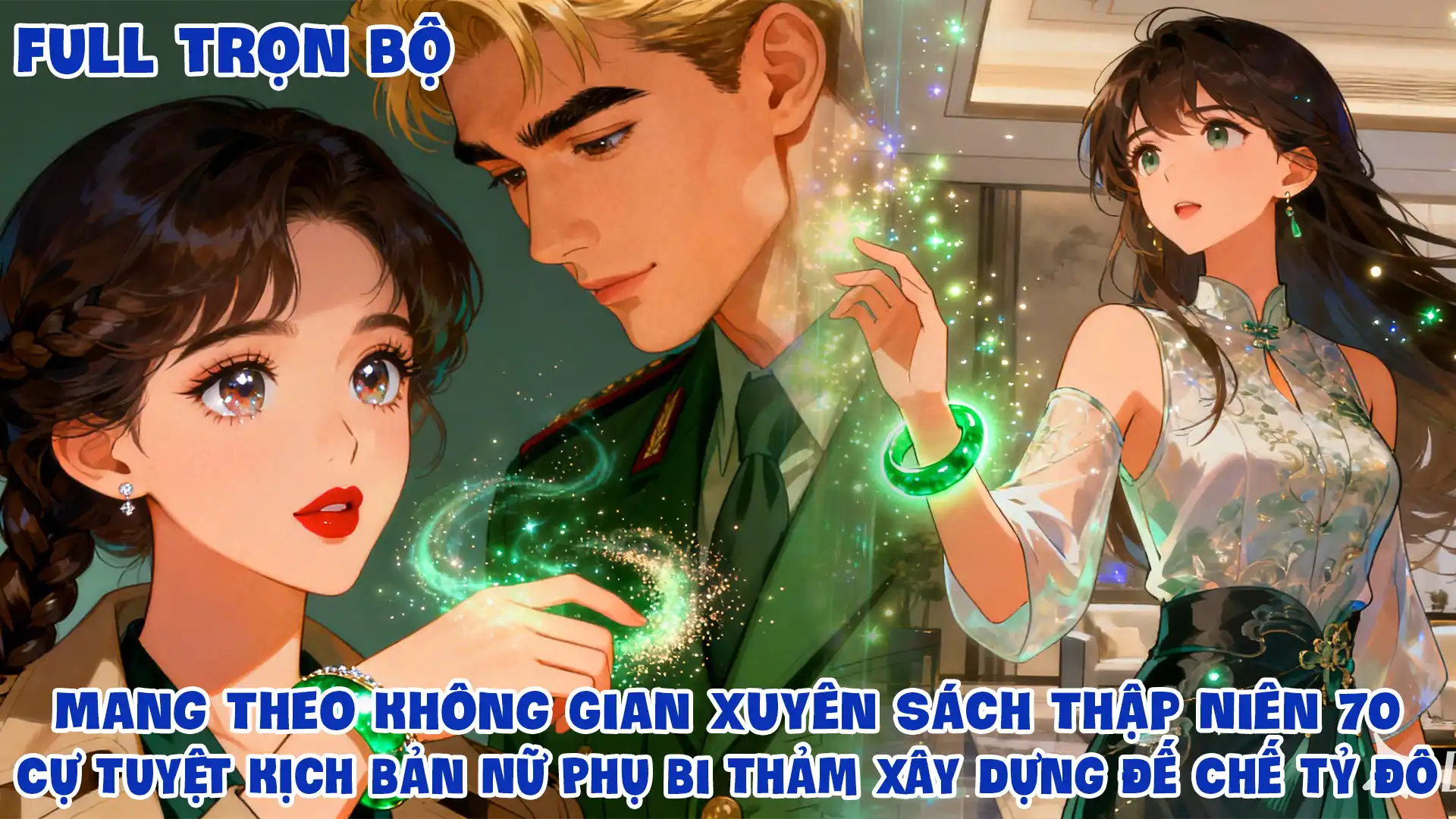 Mang Theo Không Gian Xuyên Sách Thập Niên 70 Cự Tuyệt Kịch Bản Nữ Phụ Bi Thảm Xây Dựng Đế Chế Tỷ Đô thumbnail