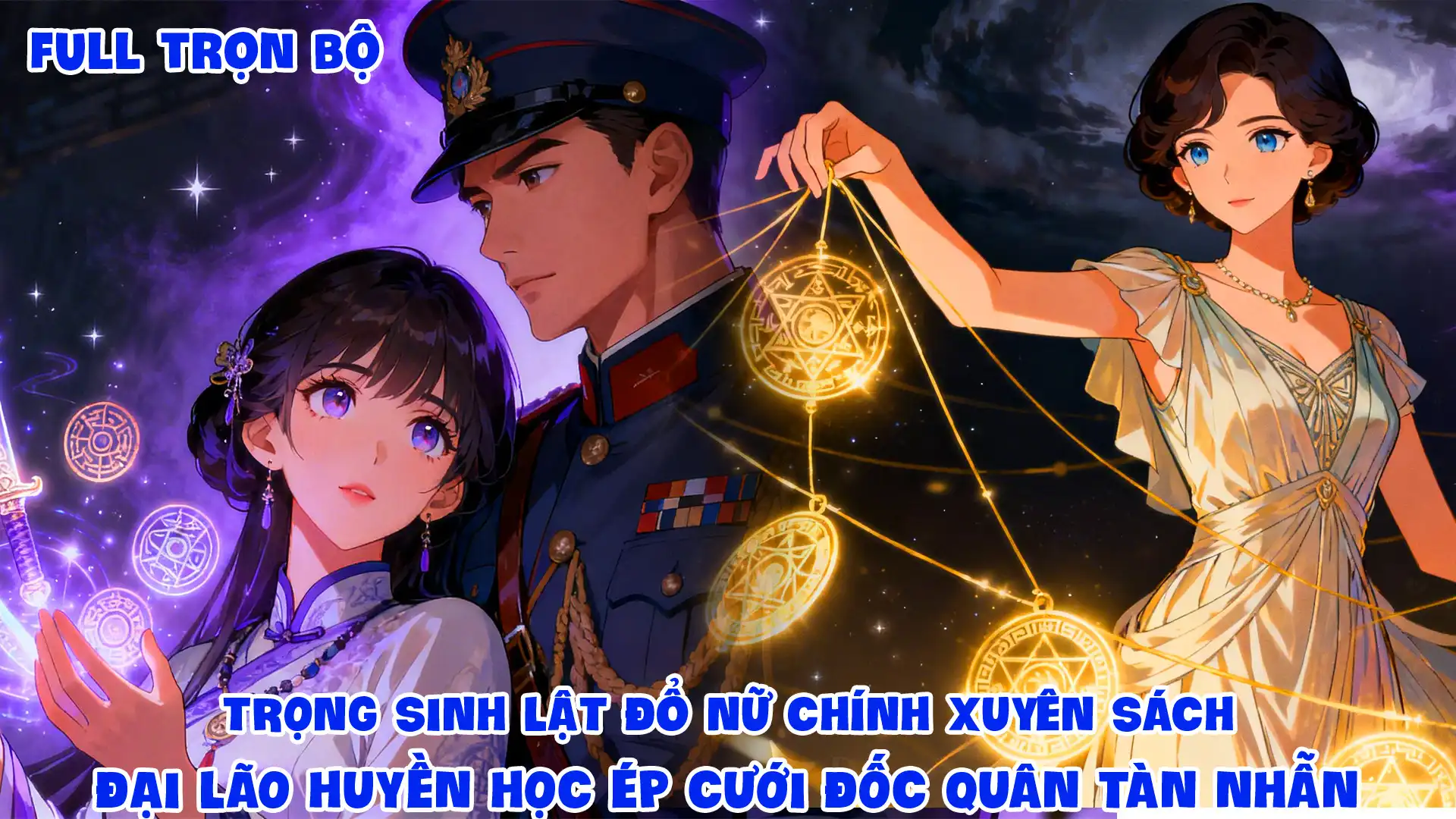 TRỌNG SINH LẬT ĐỎ NỮ CHÍNH XUYÊN SÁCH ĐẠI LÃO HUYỀN HỌC ÉP CƯỚI ĐỐC QUÂN TÀN NHẪN thumbnail