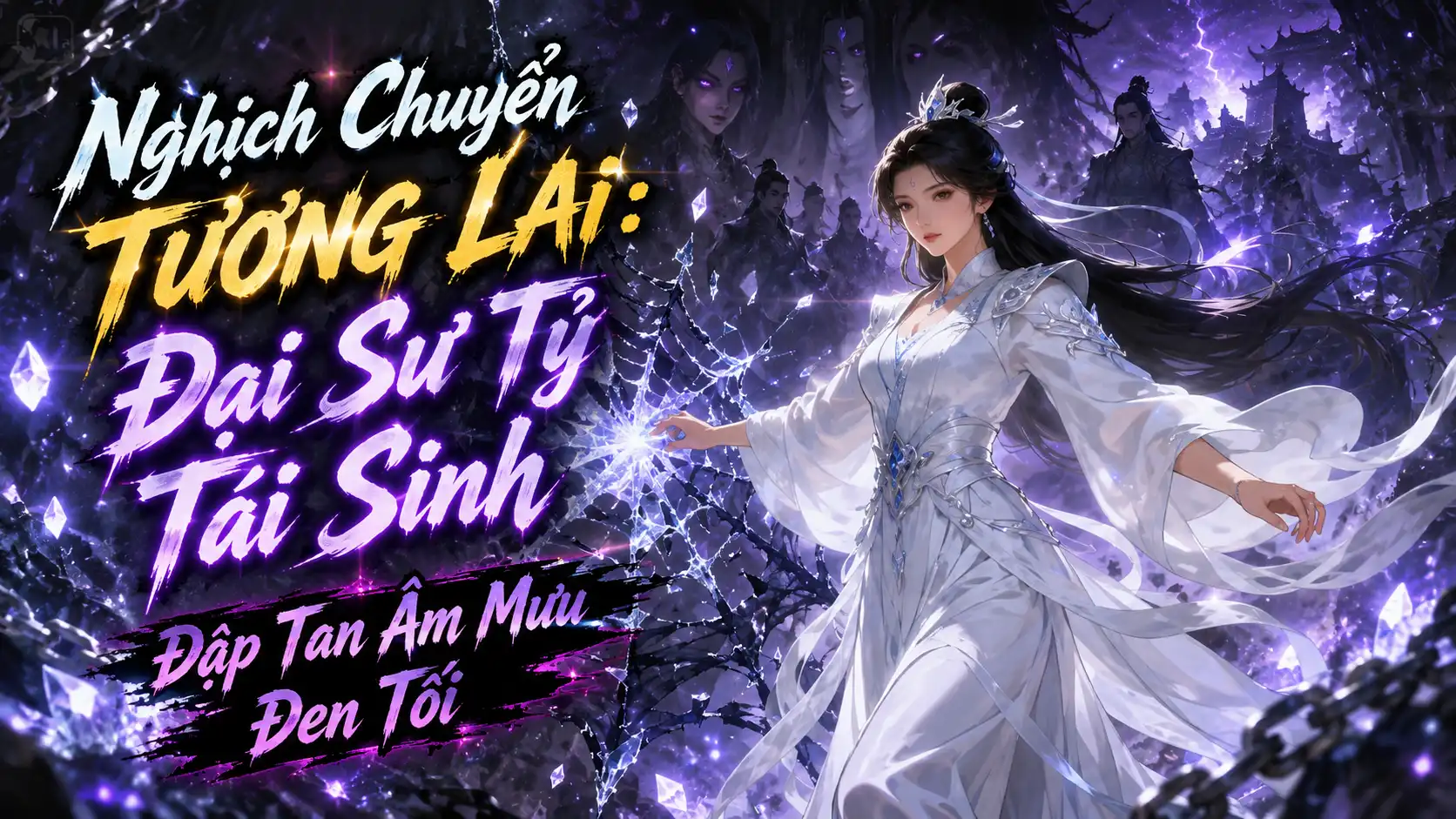Nghịch Chuyển Tương Lai: Đại Sư Tỷ Tái Sinh Đập Tan Âm Mưu Đen Tối thumbnail