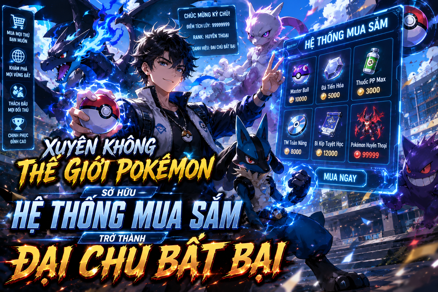 XUYÊN KHÔNG VÀO POKÉMON TA NHẬN HỆ THỐNG SIÊU MUA SẮM TA SỞ HỮU TOÀN POKES BÁN THẦN thumbnail